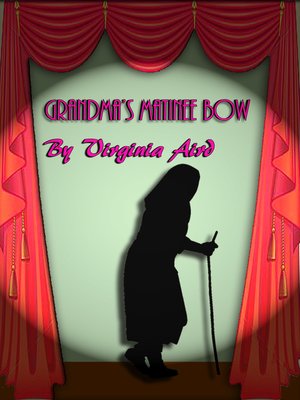 cover image of Grandma's Matinee Bow